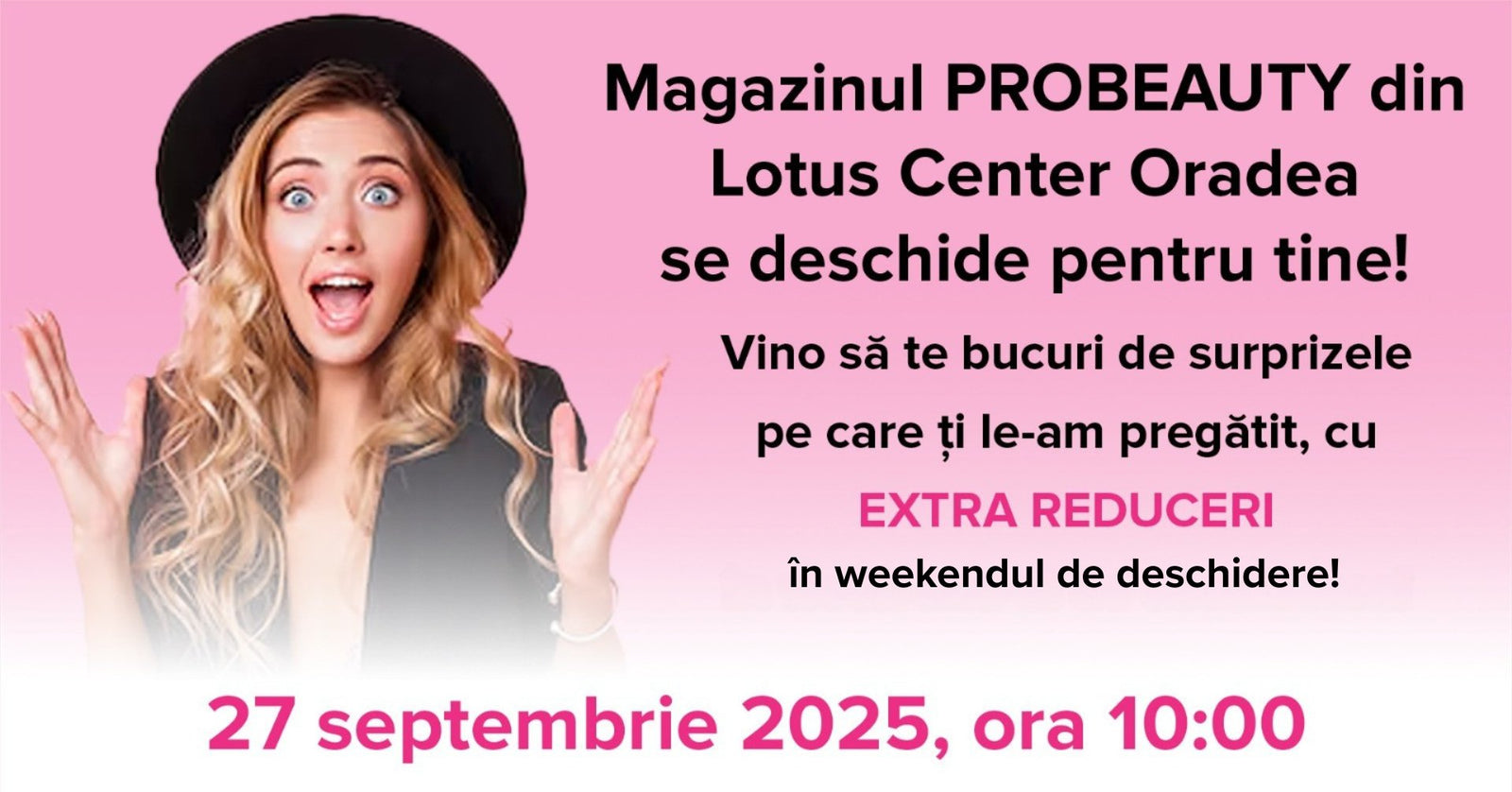 5 Motive să ne Vizitezi la Probeauty Oradea după Marea Deschidere!