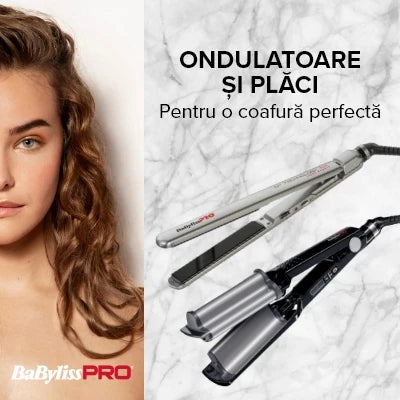 Babyliss - Ondulatoare si Placi