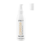 ETB Hair Caresse Melt&Seal Ser pentru vârfuri 150 ml
